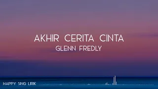 Glenn Fredly - Akhir Cerita Cinta (Lirik) #RIPGlennFredly