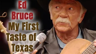 Ed Bruce - First Taste of Texas