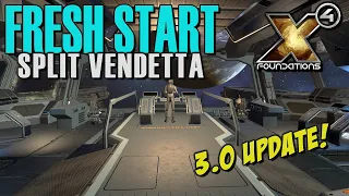 MASSIVE 3.0 UPDATE! FRESH START - Split Vendetta Gameplay - X4: Foundations Part 1