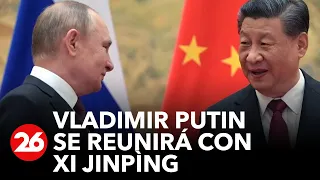 El presidente de China viaja a ver a Vladimir Putin