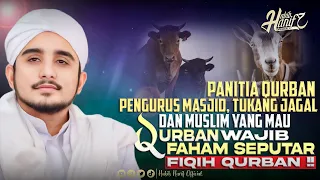 [FULL] | KUPAS TUNTAS SEPUTAR HUKUM QURBAN DAN PENYEMBELIHAN ! | HABIB HANIF