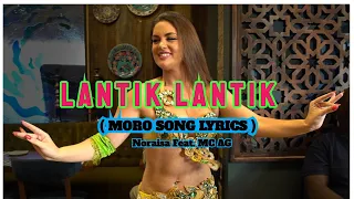 LANTIK LANTIK - Noraisa Feat. MC AG ( MORO SONG  COVER LYRICS )