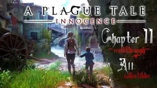 A Plague Tale – Innocence Walkthrough Chapter 11 (PS4, XB1) French w/ Eng subs [All Collectibles]