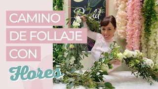 CAMINO DE FOLLAJE CON FLORES 🍃 🌸 !EL FAVORITO DE LAS BODAS!