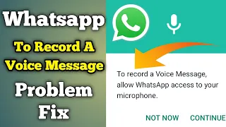 Whatsapp Par Mic Kam Nahi Kar Raha Hai | Whatsapp Microphone Permission | To Record A Voice Message