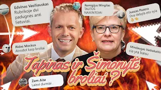 TAPINAS ir ŠIMONYTĖ BROLIAI? | Tapino snukis | Šimonytė pribaigs Lietuva | PIKTI KOMENTARAI | N-18