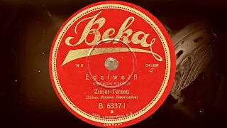 Edelweiß - Zither-Terzett /Zither, Klavier, Harmonika/ (1928)