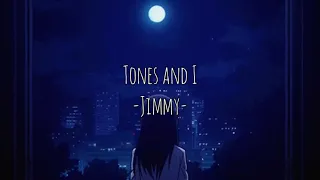 TONES AND I - Jimmy「和訳」