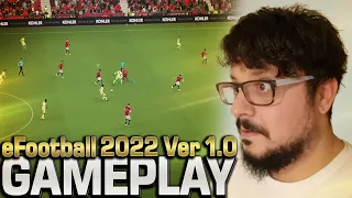 eFootball 2022 Ver 1.0 Gameplay, Let`s take a look!