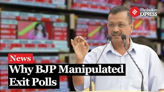 Kejriwal Attacks BJP Over Alleged Exit Polls Manipulations; States Reasons Before Heading to Jail