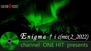 Enigma † i c(mix 2_2022) newage, enigmatic, chillout, buddha bar, ethnic ...