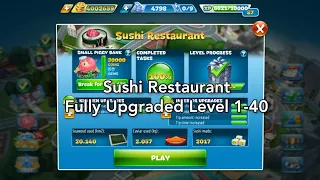 Cooking Fever - Sushi Restaurant Level 1-40 (3 Stars) Fully Upgraded New Version