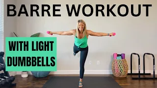 BARRE WORKOUT  |  with dumbbells  |   Total body with arm focus