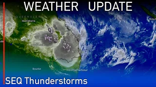 Intense Thunderstorms Forecast to Lash South East Queensland Again and a Developing Cyclone up North