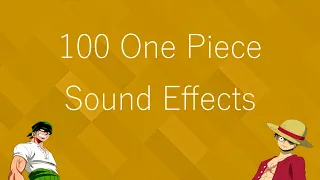 100 One Piece Sound Effects