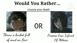 Would You Rather (Attack On Titan Version)... Part1