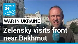 Zelensky visits front near Bakhmut in eastern Ukraine • FRANCE 24 English