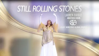 Still Rolling Stones | Lauren Daigle | Anastasia Eason | 220412T