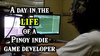 Day in the Life of a Pinoy Indie Game Developer With a Full time Day Job