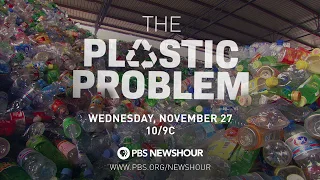 PBS NewsHour Presents "The Plastic Problem" Trailer