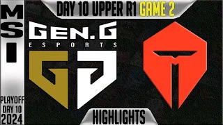 GEN vs TES Highlights Game 2 | MSI 2024 Upper Round 1 Knockouts Day 10 | Gen.G vs TOP Esports G2