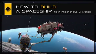How to Build a Spaceship (Prosperous Universe Advert)