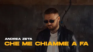 Andrea Zeta - Che Me Chiamme a Fa (Video Ufficiale 2024)