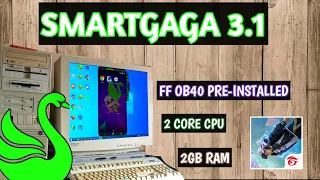 (New) SMARTGAGA 3.1 | ff ob40 pre-installed | Best emulator for low end pc | 2 core cpu | 2gb ram