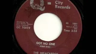 Got No One The Delacardos 1966