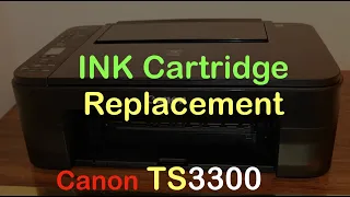 Canon TS3300 Ink Cartridge Replacement !!