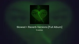 Slowed + Reverb Versions - Volume One [Full Album]