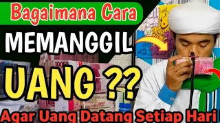 BEGINI AMALAN MEMANGGIL UANG YANG BENAR !! Amalkan , Uang Akan Berdatangan