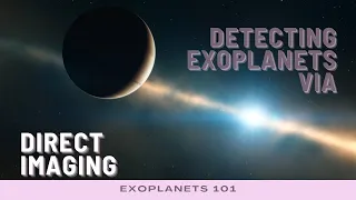 Exoplanets 101: Detection via Direct Imaging