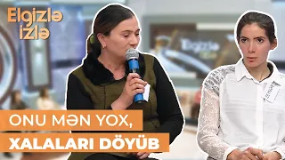 Elgizlə izlə | Zeynəb qəyummu olan Yeganədən şikayətləndi | Məni döyür