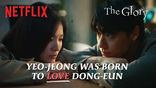 15 minutes of Yeo-jeong making Dong-eun feel like the only girl in the world | The Glory [ENG SUB]