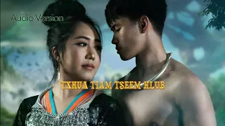 “Txhua Tiam Tseem Hlub” (Official Audio) -Ci Nra Hawj