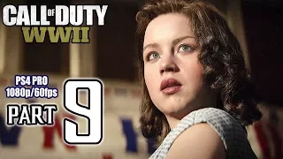 Call Of Duty: WORLD WAR II Walkthrough PART 9 (PS4 Pro) No Commentary @ 1080p (60ᶠᵖˢ) HD ✔