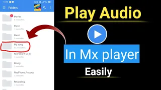 how to play mp3 song in mx player ! play audio song in mx player