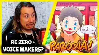 O CARA MAIS PERDIDO DO MUNDO - RE:ZERO | Voice Makers | REACT DO MORENO