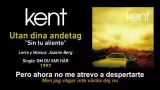 KENT — "Utan dina andetag" (Subtítulos Español - Sueco)