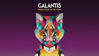 Galantis - Mama Look At Me Now (Official Audio)