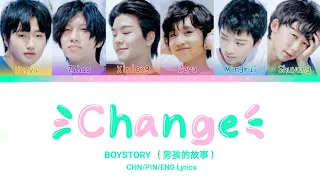 BOYSTORY "Change" | Color Coded Lyrics CHN/PIN/ENG