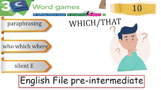 Lesson 10. 3С. English File pre-intermediate. Paraphrasing. Where who which. Defining clauses.