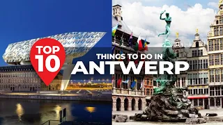 Top 10 Things To Do in Antwerp - Travel Video