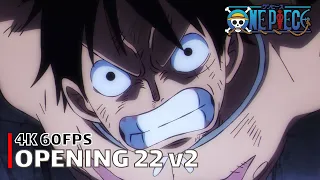 One Piece - Opening 22 v2 【OVER THE TOP】 4K 60FPS Creditless | CC