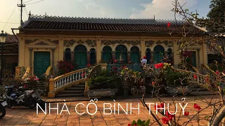 Nhà cổ Bình Thuỷ nổi tiếng xứ Nam Bộ kênh giải trí ZaiTri TV