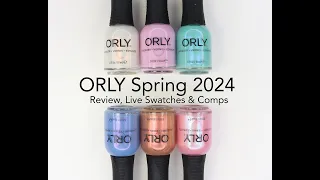 ORLY Aqua Aura Spring 2024 Collection: Review, Live Swatches & Comparisons