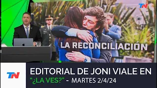 Editorial de Joni Viale: "La Reconciliación" en "¿La Ves? (Martes 2/4/24)