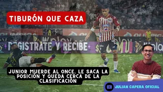 🚨🦈 ¡TIBURÓN QUE CAZA! JUNIOR MUERDE AL ONCE, LE SACA LA POSICIÓN Y QUEDA CERCA DE LA CLASIFICACIÓN