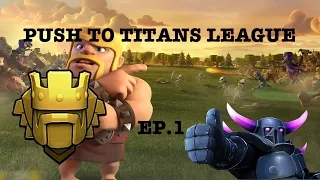 Clash of Clans - BEST TROPHY PUSH STRAT EVER? (Push to Titan's League ep  1)